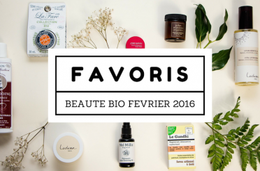 Favoris Beauté Bio Février 2016