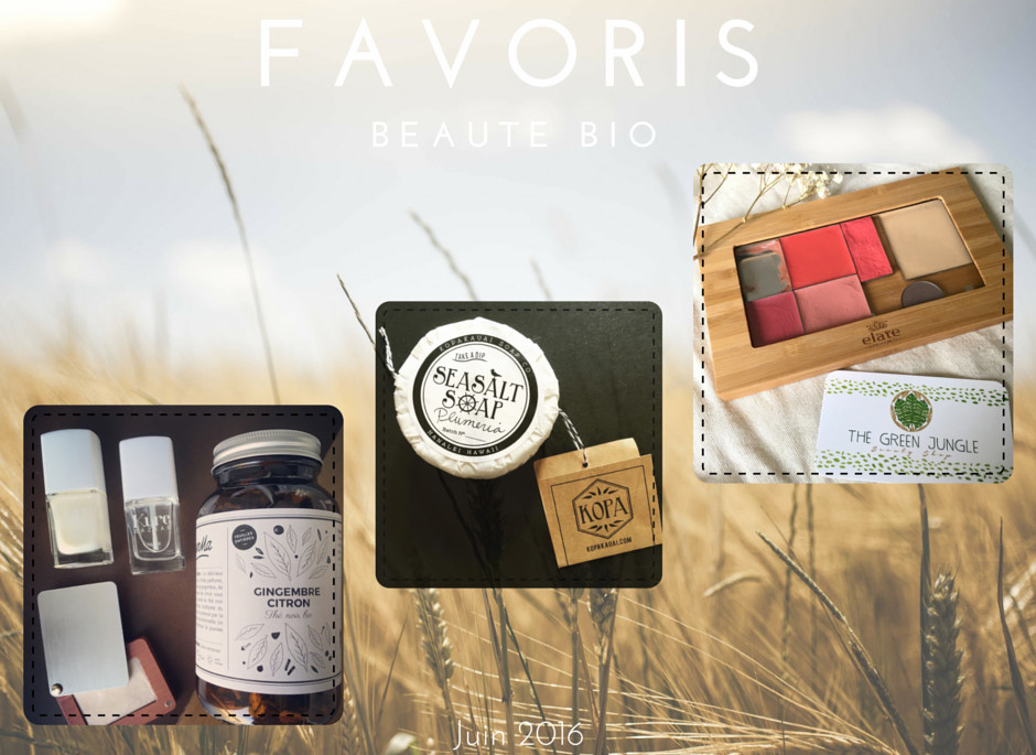 Favoris Beauté Bio Juin 2016