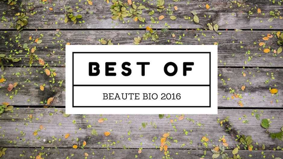 Best of Beauté bio et naturelle en 2016