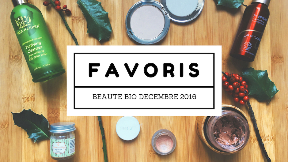 Favoris Beauté bio Décembre 2016