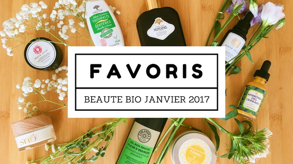 Favoris Beauté Bio Janvier 2017