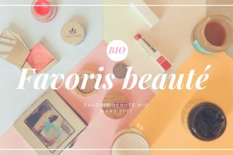 Favoris Beauté Bio Mars 2017 sur Youtube