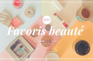 Favoris Beauté Bio Mars 2017 sur Youtube