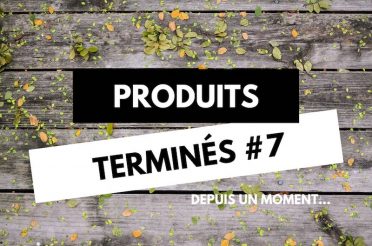 Produits terminés : je rachète ou pas ? #7